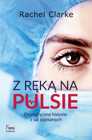 Z ręką na pulsie - Clarke Rachel [KSIĄŻKA]