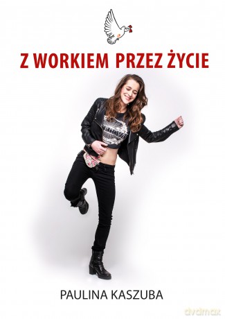 Z workiem przez życie - Paulina Kaszuba [KSIĄŻKA]