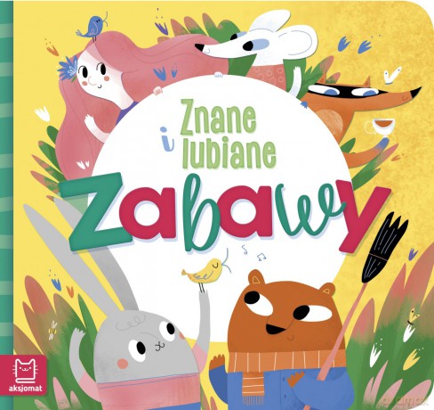 Znane i lubiane zabawy [KSIĄŻKA]