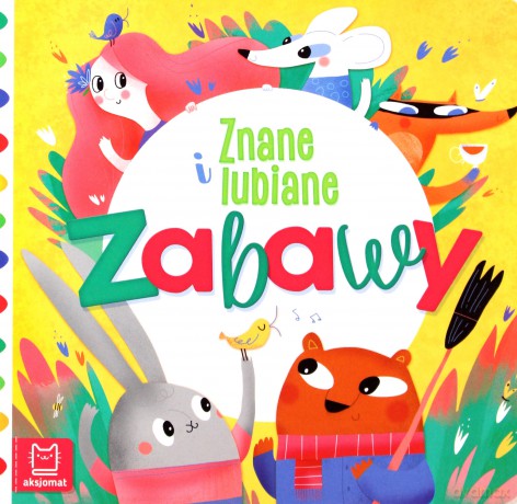 Znane i lubiane zabawy [KSIĄŻKA]