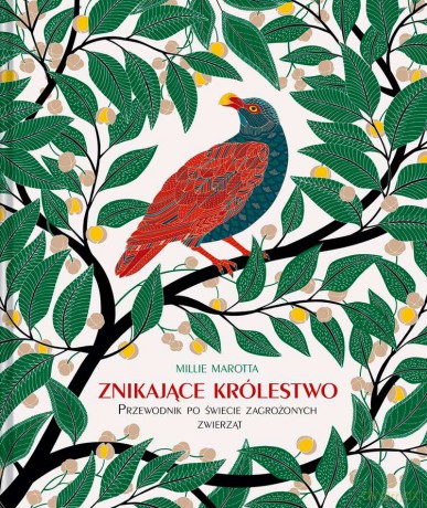 Znikające królestwo. Przewodnik po świecie zagrożonych zwierząt - Millie Marotta [KSIĄŻKA]