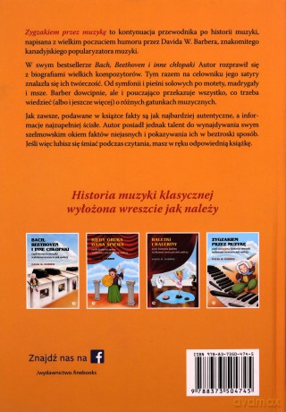 Zygzakiem przez muzykę czyli następna historia muzyki wyłożona wreszcie jak należy - David W. Barber [KSIĄŻKA]