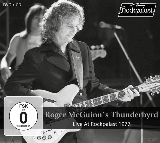Roger McGuinn's Thunderbyrd: Live At Rockpalast 1977 [DVD]+[CD]