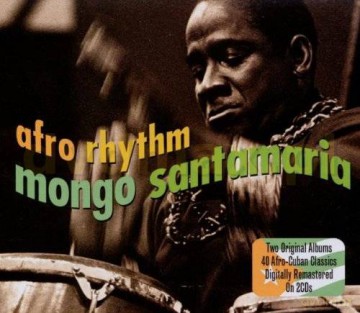 Mongo Santamaria: Afro Rhythm [2CD]