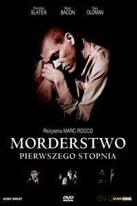 Morderstwo pierwszego stopnia [DVD]