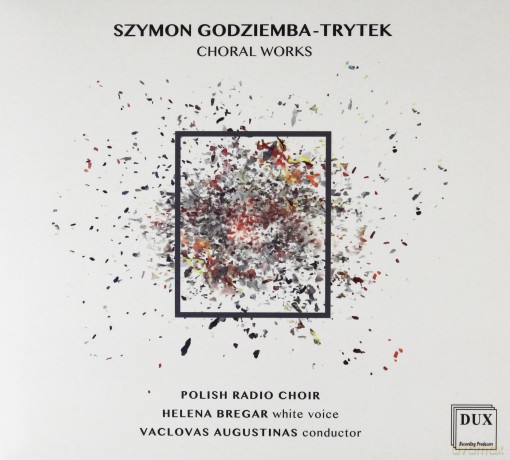 Chór Polskiego Radia: Choral Works [CD]