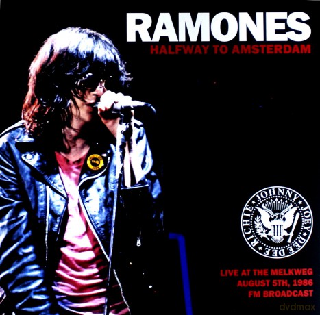 Ramones: Halfway To Amsterdam: Live At The Melkweg. August 5th. 1986 - FM Broadcast [Winyl]