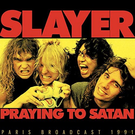 Slayer: Prayin' To Satan: Recorded At The Zenith. Paris. 1991 - FM Broadcast [Winyl]