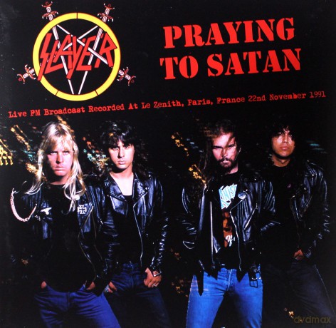 Slayer: Prayin' To Satan: Recorded At The Zenith. Paris. 1991 - FM Broadcast [Winyl]