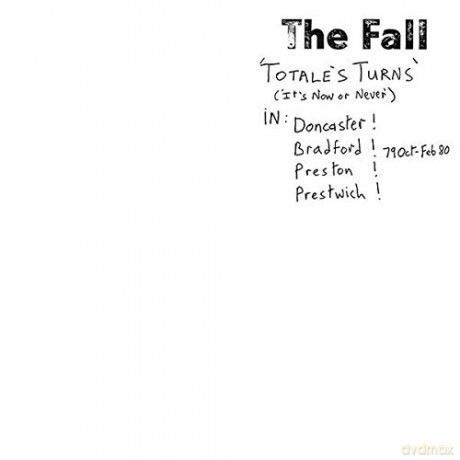 Fall: Totale's Turns (It's Now Or Never) [Winyl]