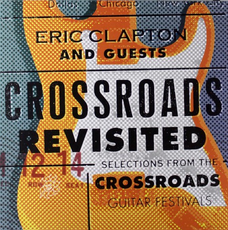 Eric Clapton: Crossroads Revisited: Selections From The Guitar Festival [6xWinyl]