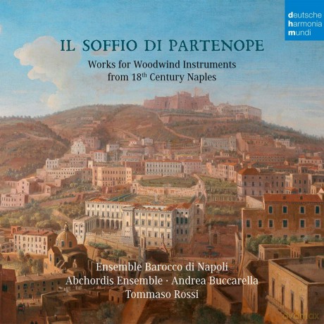 Ensemble Barocco di Napoli: Il soffio di Partenope - Music for Woodwinds from 18th Century Naples [CD]
