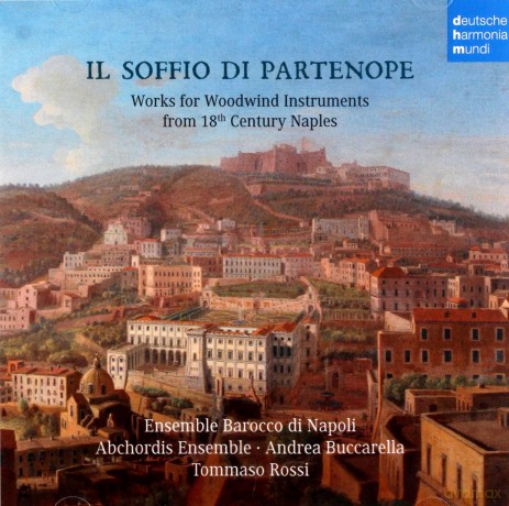 Ensemble Barocco di Napoli: Il soffio di Partenope - Music for Woodwinds from 18th Century Naples [CD]