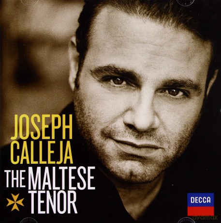 Joseph Calleja: The Maltese Tenor [CD]