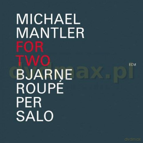 Michael Mantler: For Two [CD]