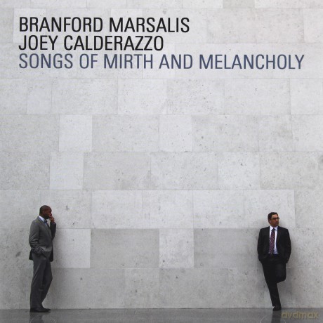 Branford Marsalis: Songs Of Mirth & Melancholy [CD]