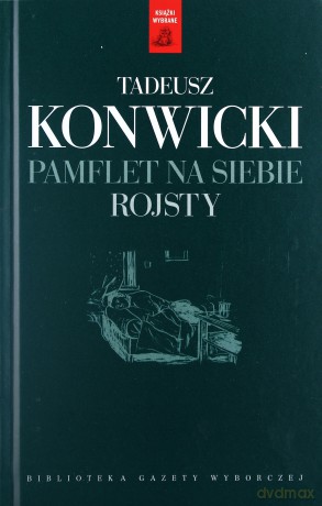 Pamflet na siebie / Rojsty - Tadeusz Konwicki [książka]