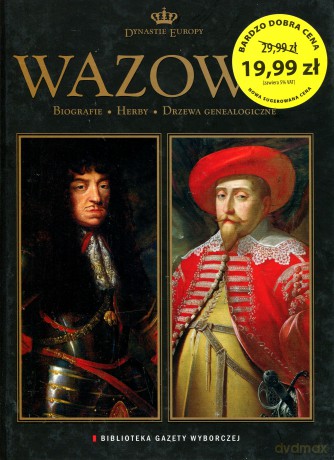 Dynastie Europy 12: Wazowie [książka]