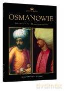 Dynastie Świata 02 - Osmanowie (Tureckie Imperium Osmańskie) [książka]