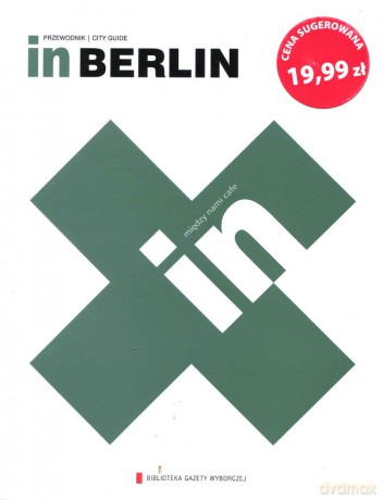 Kolekcja przewodników IN 08: Berlin [książka]