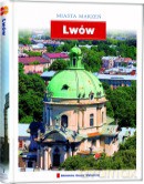 Miasta Marzeń 07: Lwów [książka]