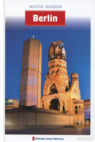 Miasta Marzeń 13: Berlin [książka]