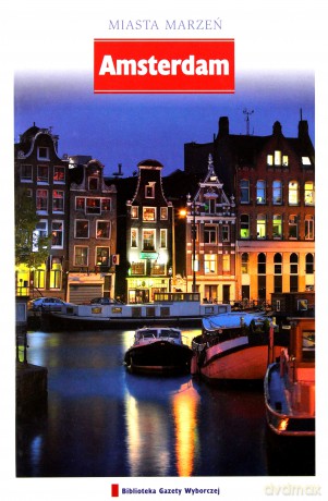 Miasta Marzeń 15: Amsterdam [książka]