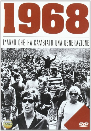 1968 - L'Anno Che Ha Cambiato Una Generazione [DVD]