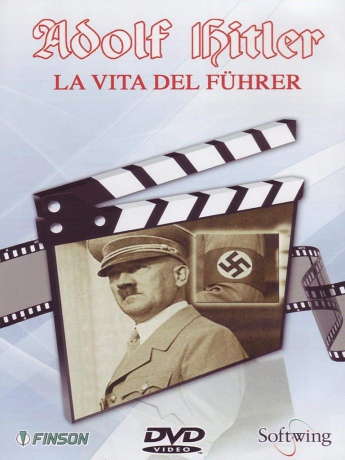 Adolf Hitler - La Vita Del Fuhrer [DVD]