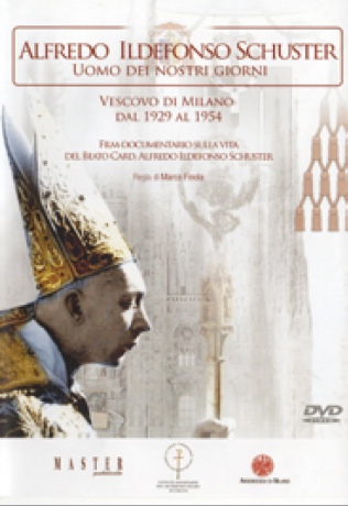 Alfredo Ildefonso Schuster - Uomo Dei Nostri Giorni [DVD]