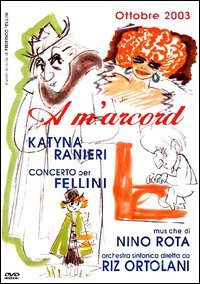 A M'arcord - Katyna Ranieri, Concerto Per Fellini [DVD]