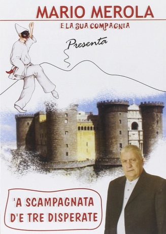 A Scampagnata D'E Tre Disperste [DVD]