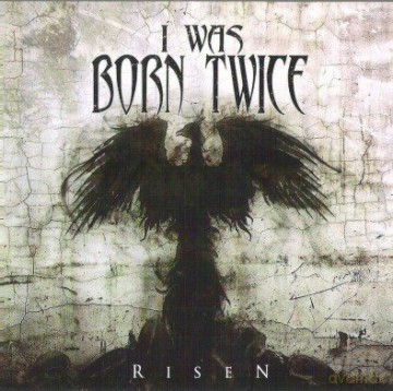 I Was Born Twice: Risen [CD]
