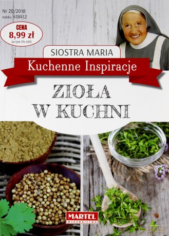 Kuchenne Inspiracje. Zioła w kuchni - siostra Maria [KSIĄŻKA]