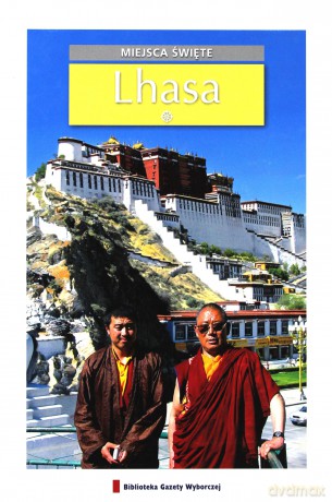 Miejsca święte 17: Lhasa [książka]