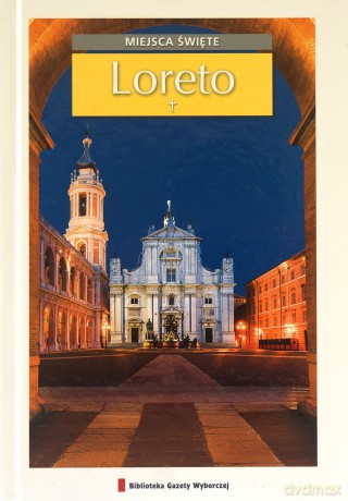 Miejsca święte 19: Loreto [książka]