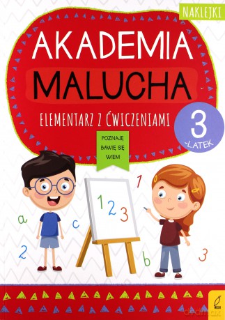 Akademia malucha. Elementarz z ćwiczeniami. 3-latek [KSIĄŻKA]