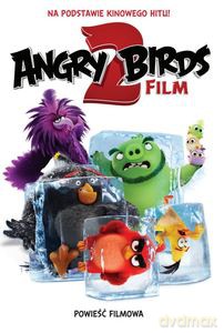 Angry Birds 2. Powieść Filmowa [KSIĄŻKA]