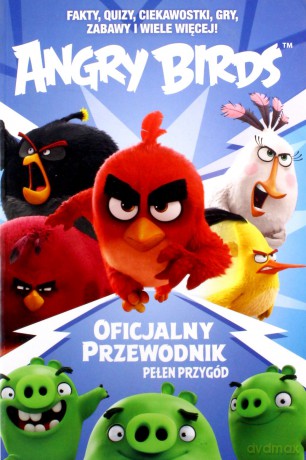 Angry Birds. Oficjalny przewodnik pełen przygód [KSIĄŻKA]