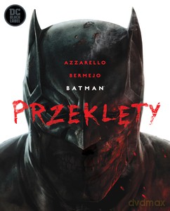 Batman - Przeklęty [KOMIKS]