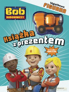 Bob Budowniczy. Książka z prezentem [KSIĄŻKA]