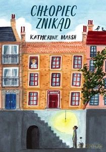 Chłopiec znikąd - Katherine Marsh [KSIĄŻKA]