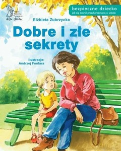 Dobre i złe sekrety - Elżbieta Zubrzycka [KSIĄŻKA]