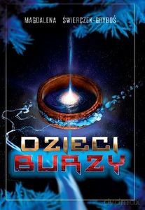 Dzieci Burzy - Magdalena Świerczek-Gryboś [KSIĄŻKA]
