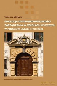 Ewolucja uwarunkowań jakości zarządzania - Tadeusz Wawak [KSIĄŻKA]