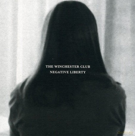 The Winchester Club: Negative Liberty [CD]