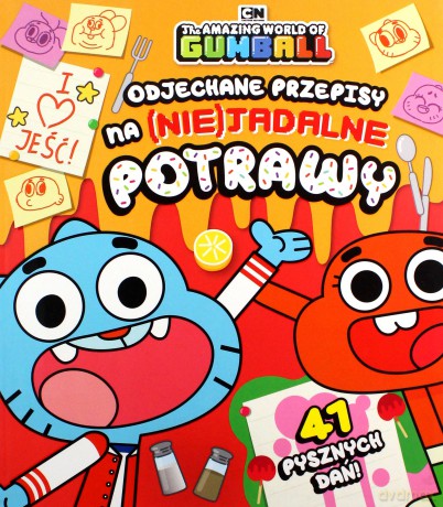 Gumball. Odjechane przepisy na (nie)jadalne potrawy [KSIĄŻKA]
