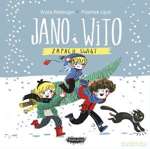 Jano i Wito zapach świąt. (Książka z pachnącymi elementami) [KSIĄŻKA]
