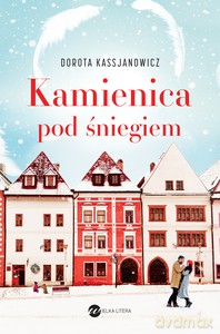 Kamienica pod śniegiem - Dorota Kassjanowicz [KSIĄŻKA]