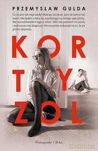 Kortyzol - Przemysław Gulda [KSIĄŻKA]